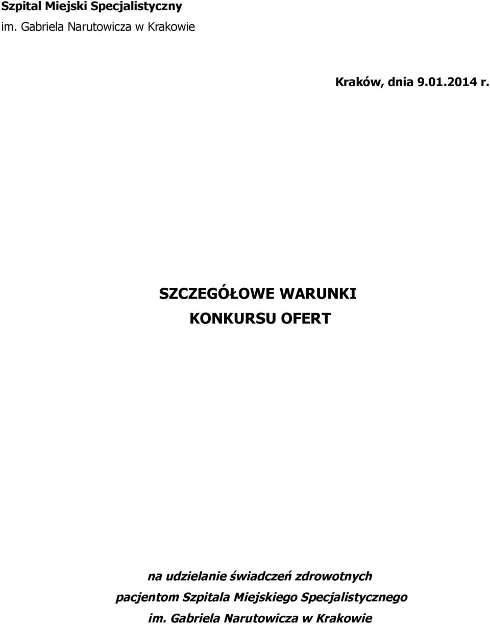 SZCZEGÓŁOWE WARUNKI KONKURSU OFERT na udzielanie świadczeń