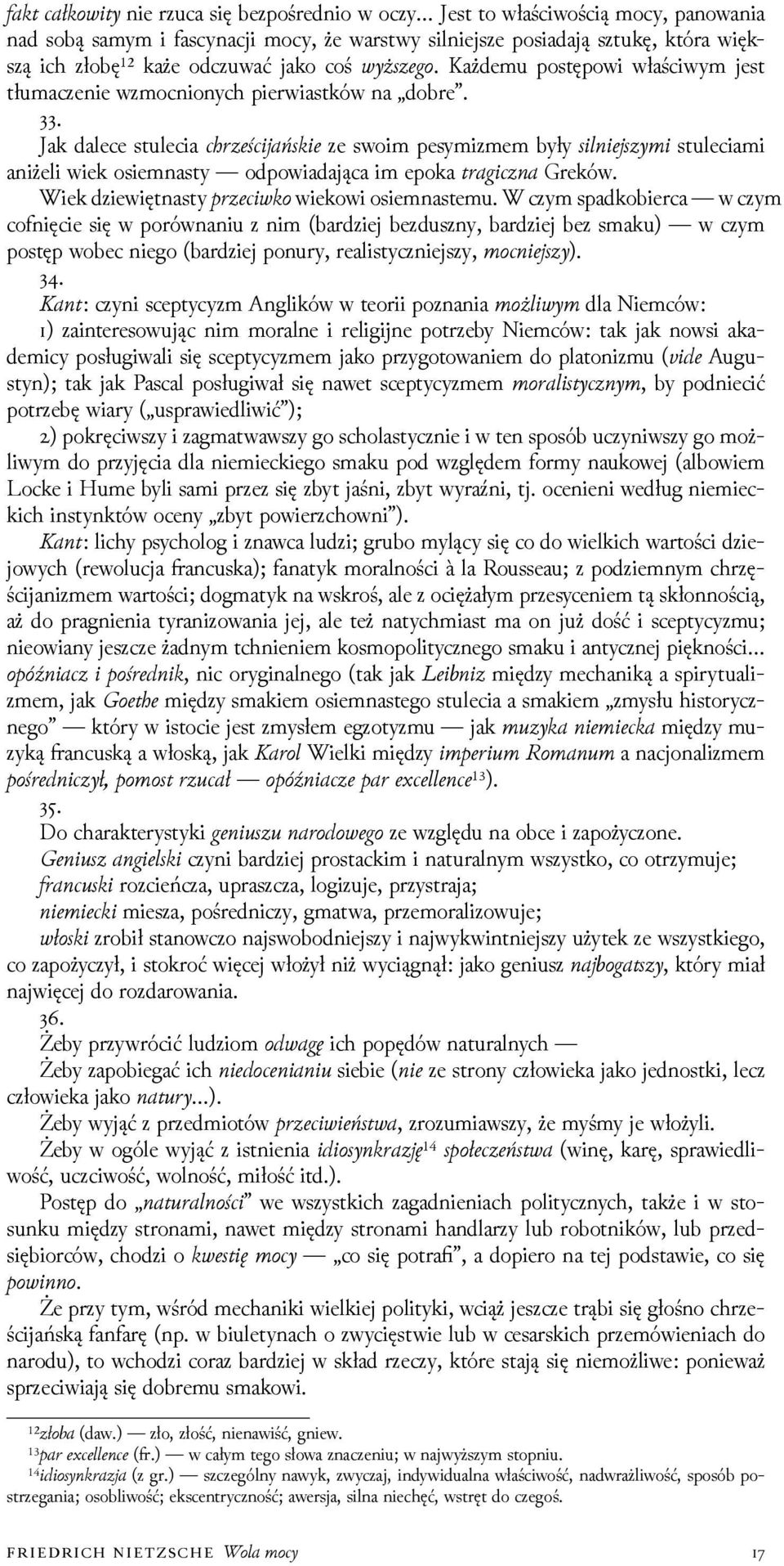 . Jak dalece stulecia c c a ze swoim pesymizmem były lym stuleciami aniżeli wiek osiemnasty odpowiadająca im epoka aca Greków. Wiek ǳiewiętnasty c o wiekowi osiemnastemu.