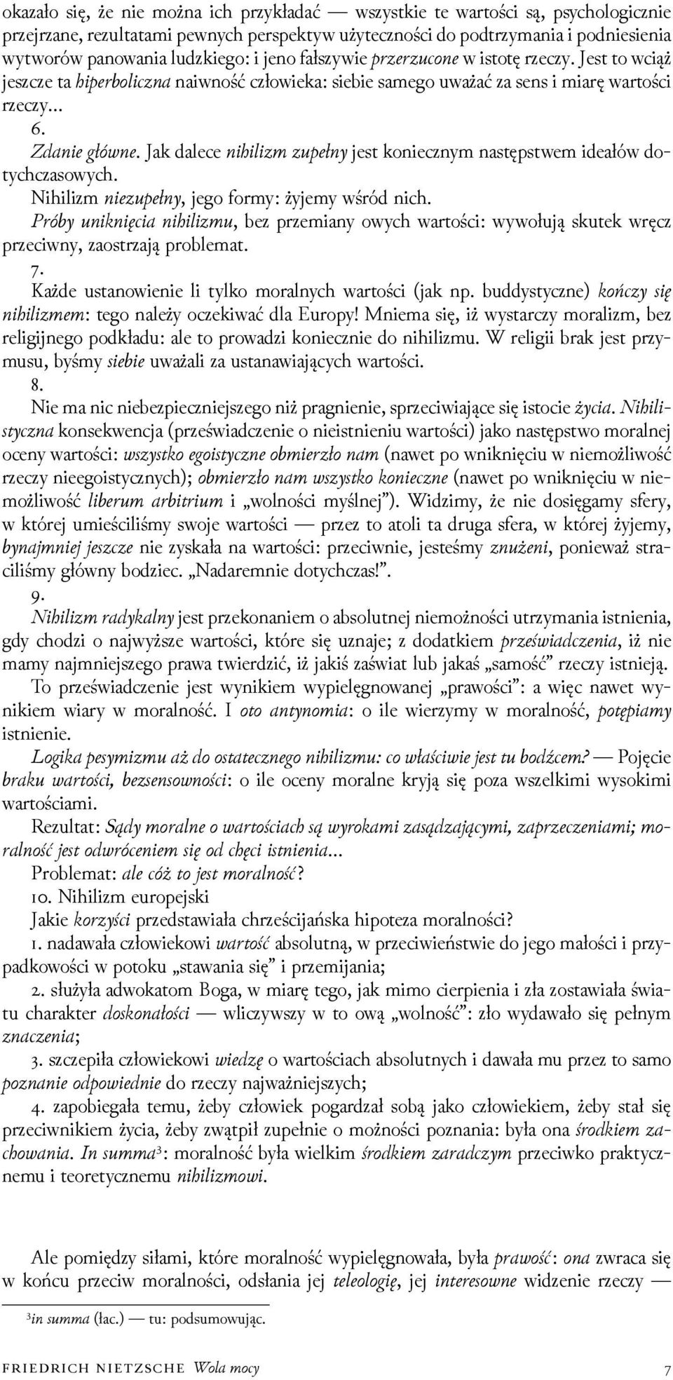 a Jak dalece lm y jest koniecznym następstwem ideałów dotychczasowych. Nihilizm y, jego formy: żyjemy wśród nich.