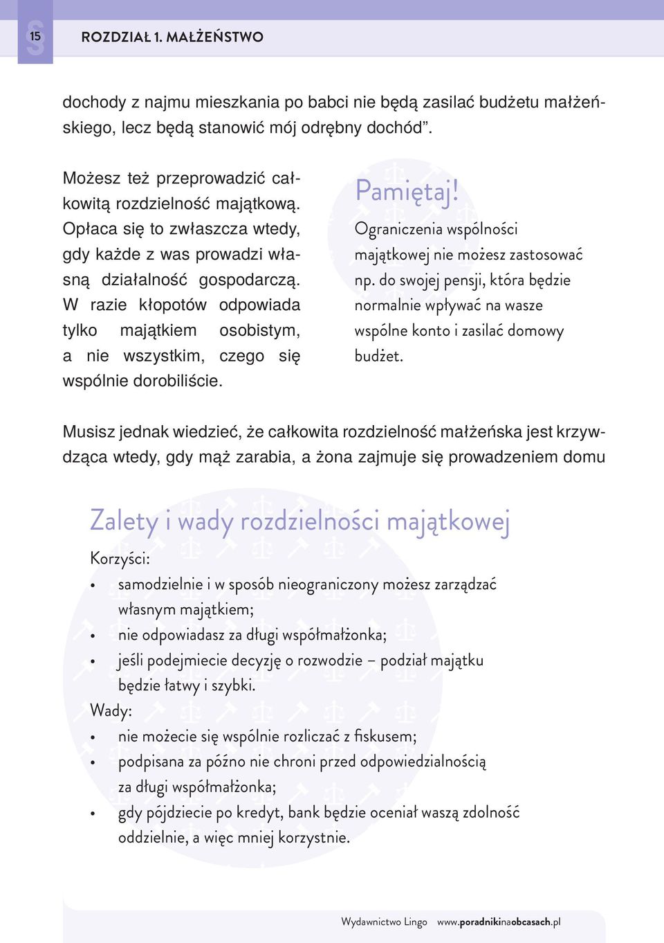 Pamiętaj! Ograniczenia wspólności majątkowej nie możesz zastosować np. do swojej pensji, która będzie normalnie wpływać na wasze wspólne konto i zasilać domowy budżet.