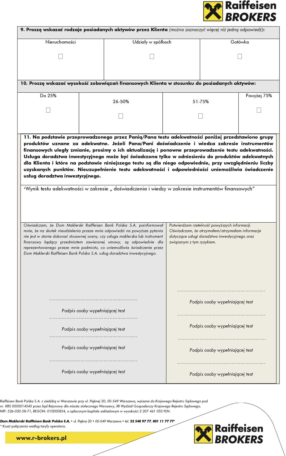 Na podstawie przeprowadzonego przez Panią/Pana testu adekwatności poniżej przedstawiono grupy produktów uznane za adekwatne.