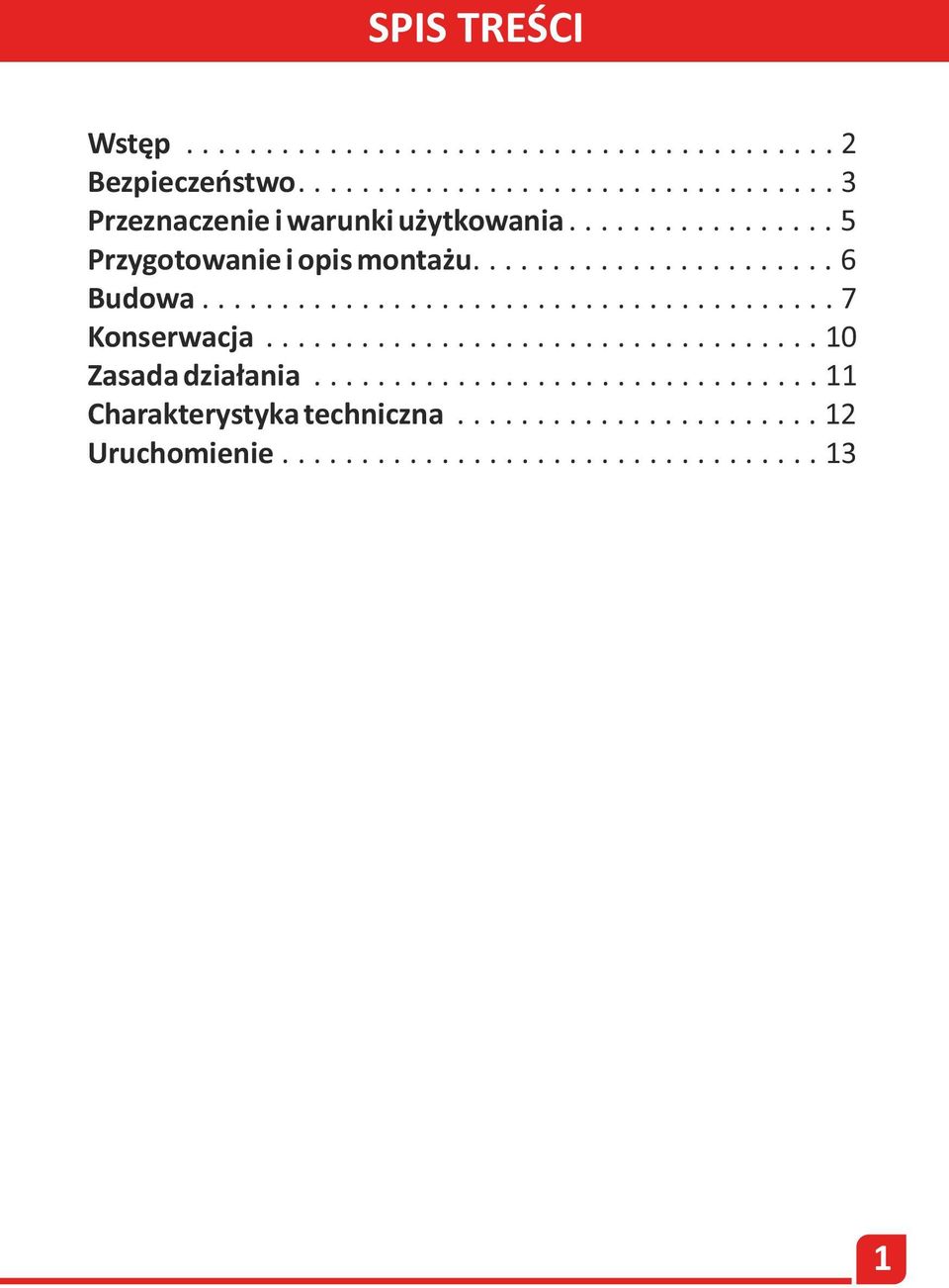 .................................. 10 Zasada działania................................ 11 Charakterystyka techniczna.