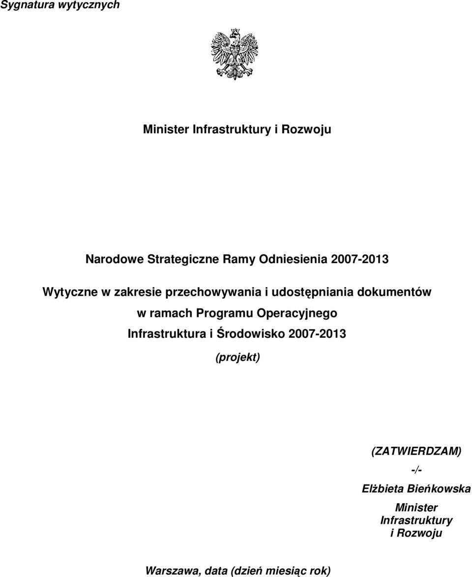 ramach Programu Operacyjnego Infrastruktura i Środowisko 2007-2013 (projekt)