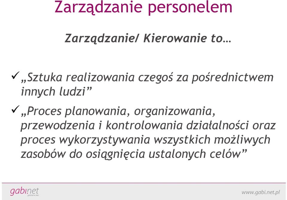 planowania, organizowania, przewodzenia i kontrolowania