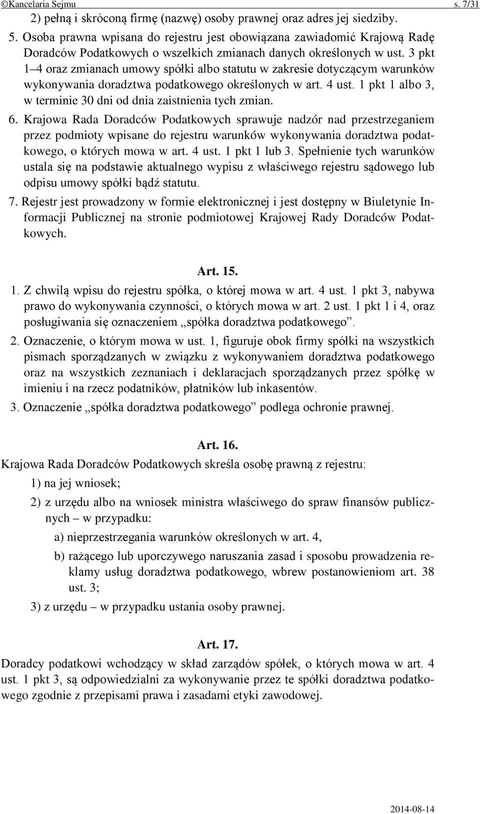 3 pkt 1 4 oraz zmianach umowy spółki albo statutu w zakresie dotyczącym warunków wykonywania doradztwa podatkowego określonych w art. 4 ust.