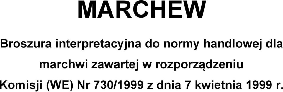 zawartej w rozporządzeniu Komisji