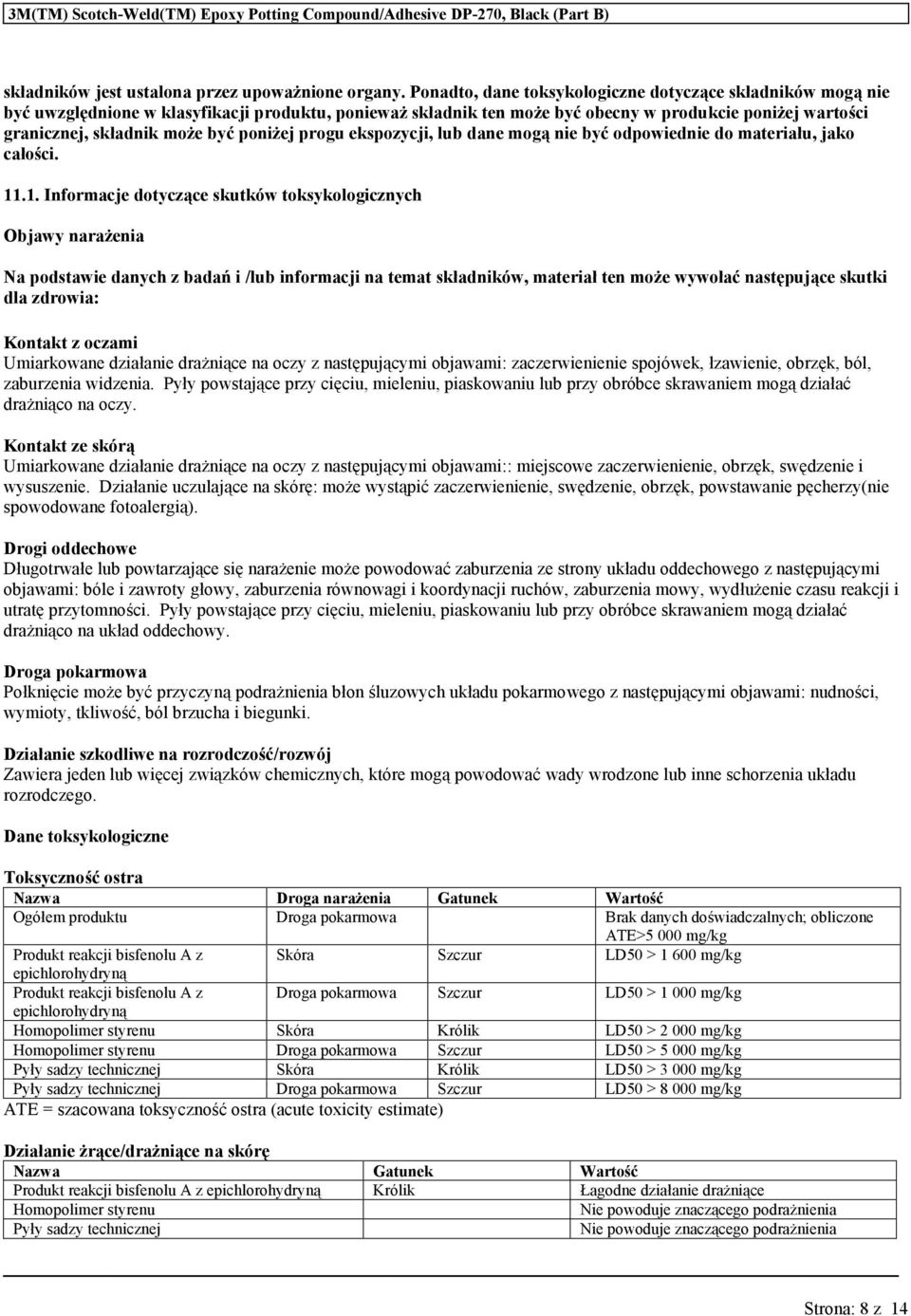 poniżej progu ekspozycji, lub dane mogą nie być odpowiednie do materiału, jako całości. 11