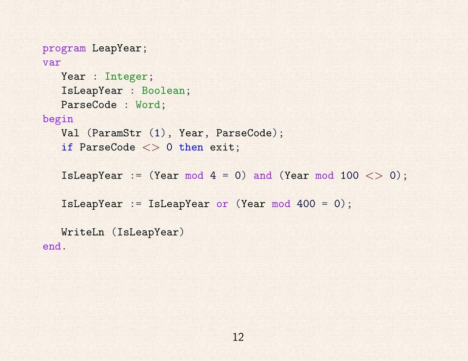 <> 0 then exit; IsLeapYear := (Year mod 4 = 0) and (Year mod 100 <>
