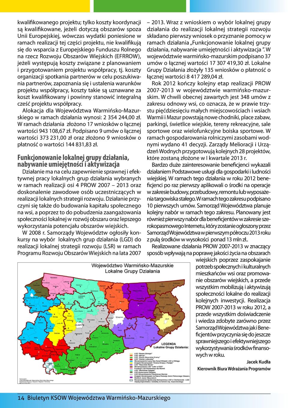 koszty organizacji spotkania partnerów w celu poszukiwania partnerów, zapoznania się i ustalenia warunków projektu współpracy, koszty takie są uznawane za koszt kwalifikowany i powinny stanowić