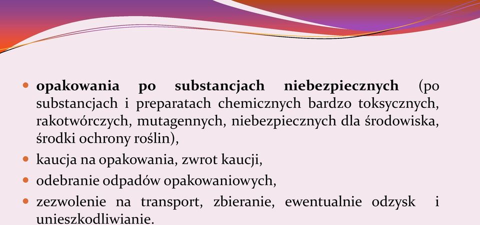 środowiska, środki ochrony roślin), kaucja na opakowania, zwrot kaucji, odebranie