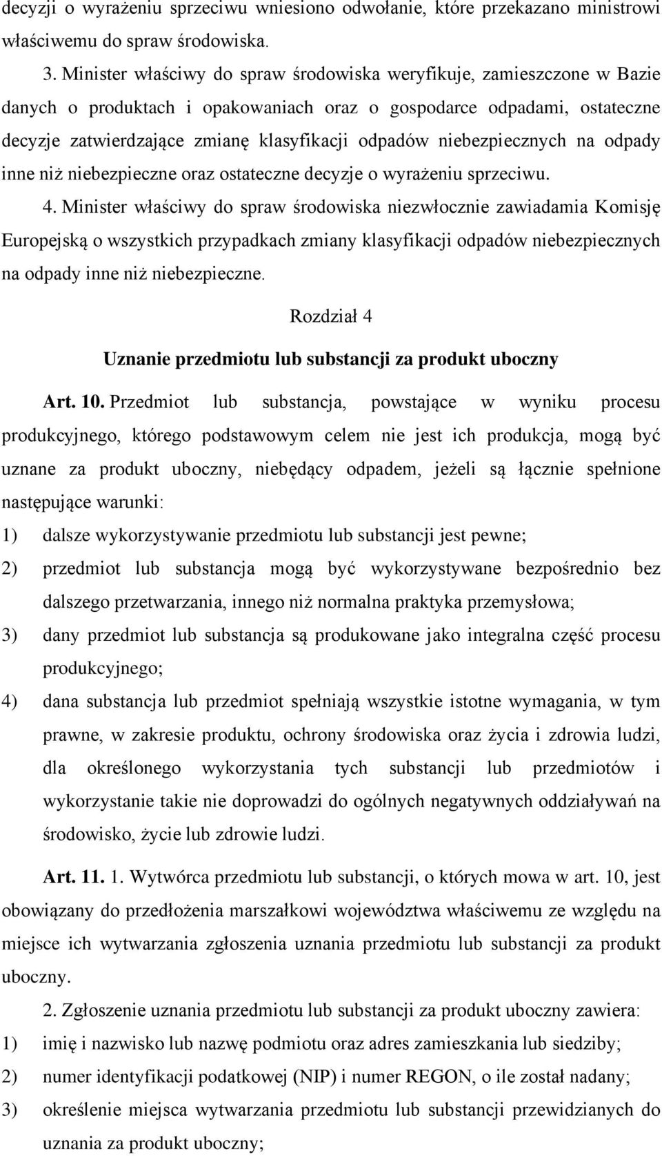 niebezpiecznych na odpady inne niż niebezpieczne oraz ostateczne decyzje o wyrażeniu sprzeciwu. 4.