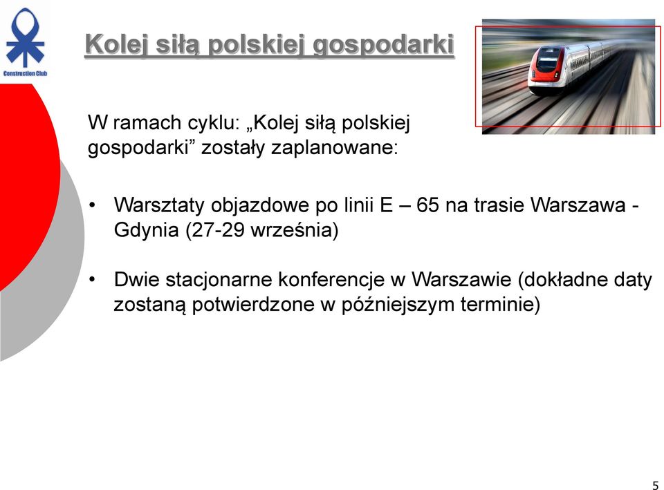 Warszawa - Gdynia (27-29 września) Dwie stacjonarne