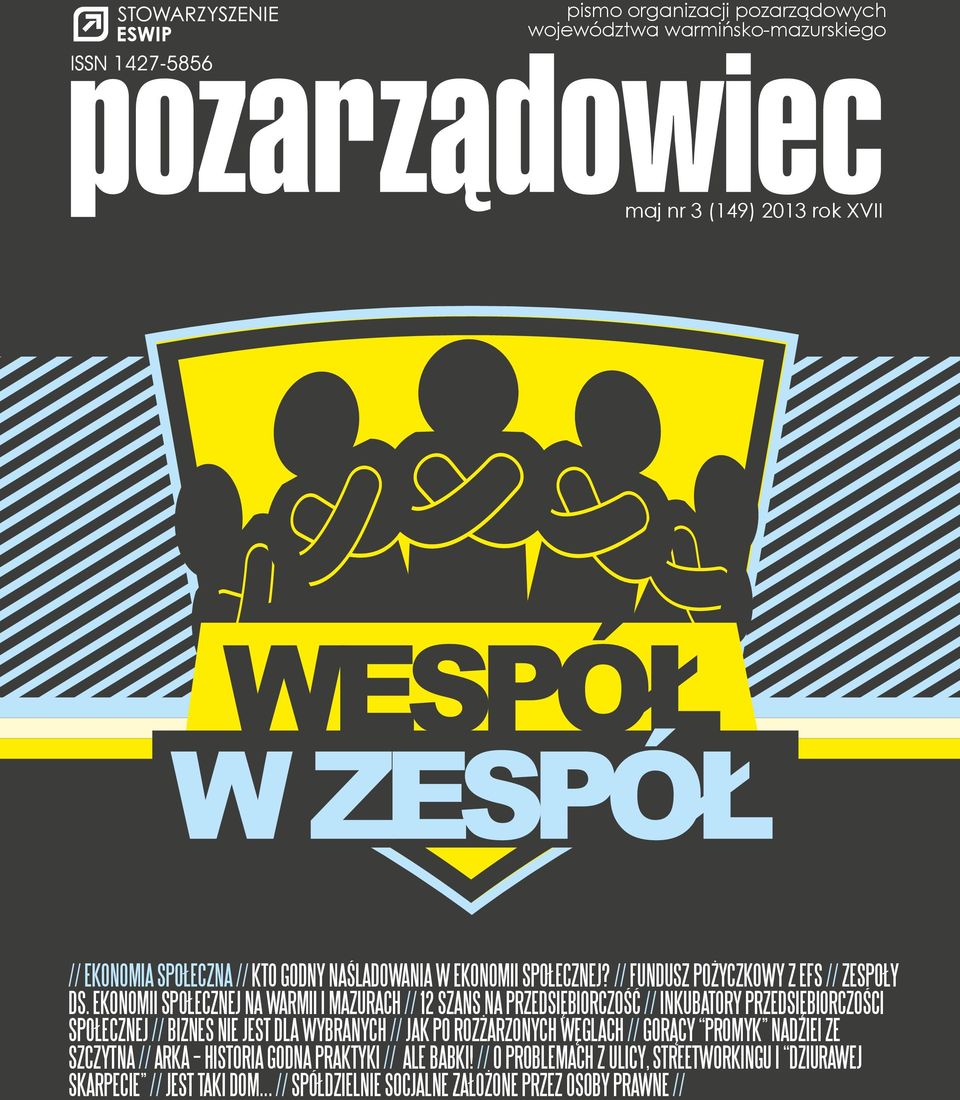 EKONOMII SPOŁECZNEJ NA WARMII I MAZURACH // 12 SZANS NA PRZEDSIĘBIORCZOŚĆ // INKUBATORY PRZEDSIĘBIORCZOŚCI SPOŁECZNEJ // BIZNES NIE JEST DLA WYBRANYCH