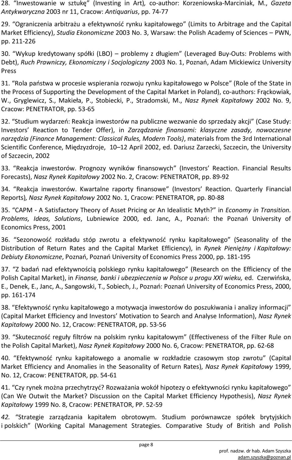 211-226 30. Wykup kredytowany spółki (LBO) problemy z długiem (Leveraged Buy-Outs: Problems with Debt), Ruch Prawniczy, Ekonomiczny i Socjologiczny 2003 No.