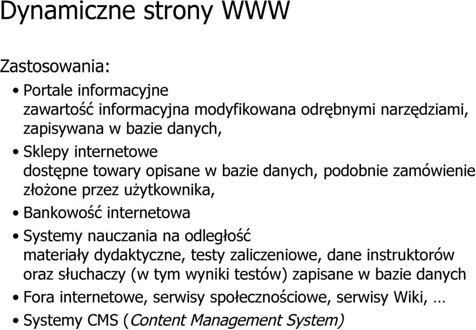 internetowa Systemy nauczania na odległość materiały dydaktyczne, testy zaliczeniowe, dane instruktorów oraz słuchaczy (w tym