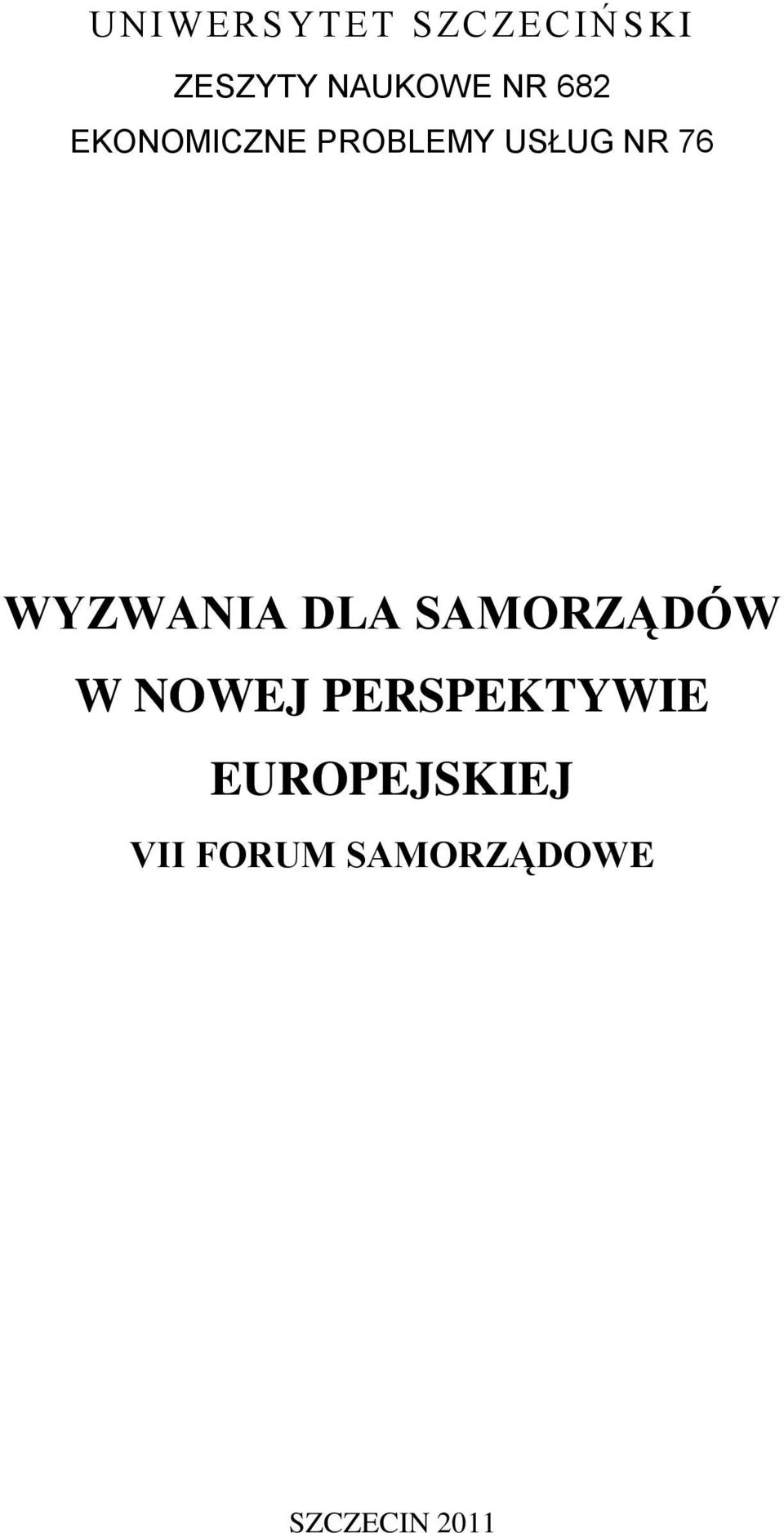 WYZWANIA DLA SAMORZĄDÓW W NOWEJ