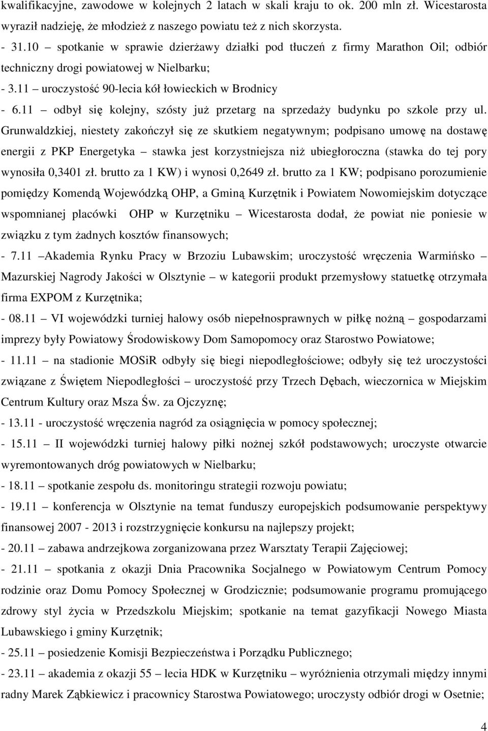 11 odbył się kolejny, szósty już przetarg na sprzedaży budynku po szkole przy ul.