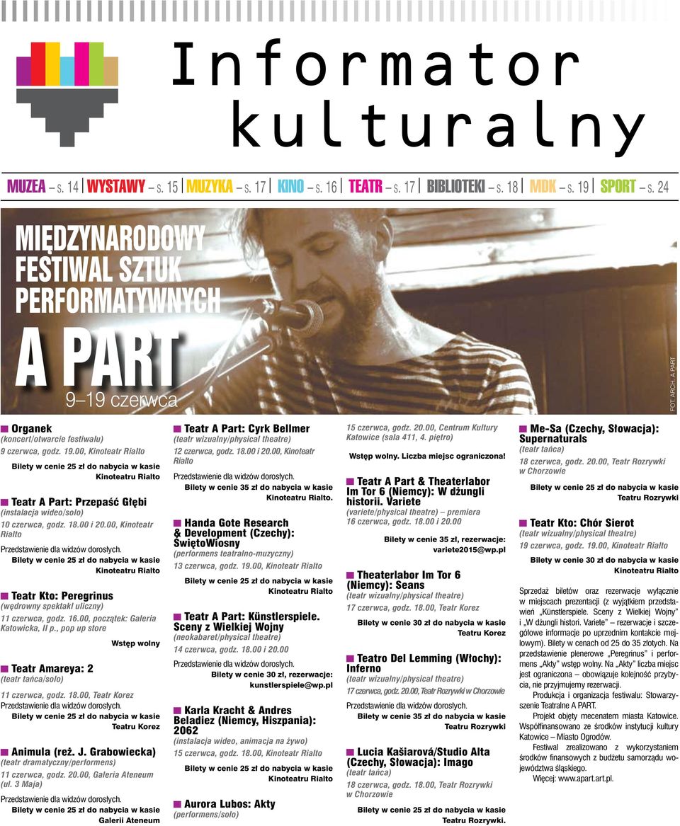 00, Kinoteatr Rialto Bilety w cenie 25 zł do nabycia w kasie Kinoteatru Rialto Teatr A Part: Przepaść Głębi (instalacja wideo/solo) 10 czerwca, godz. 18.00 i 20.