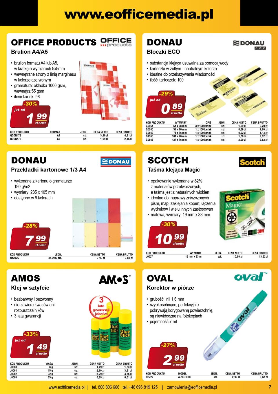 kartek: 96-30% 1 99 KOD PRODUKTU FORMAT JEDN. CENA NETTO CENA BRUTTO QCON172 A4 szt. 3,99 zł 4,91 zł QCON173 A5 szt.