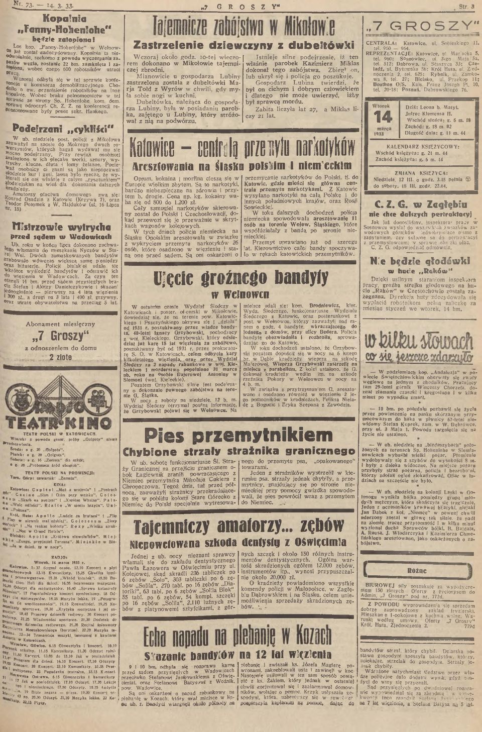 _ M/czoraj odbyta się w te] spraw ie konfeencja u kom isarza demobi Jćzacy jnego. Chom ik) o ew. przem sienie robotników na inne Kopalniie. W obec braku pełnom ocnictw w tej w aw iię ze stirony Sp.