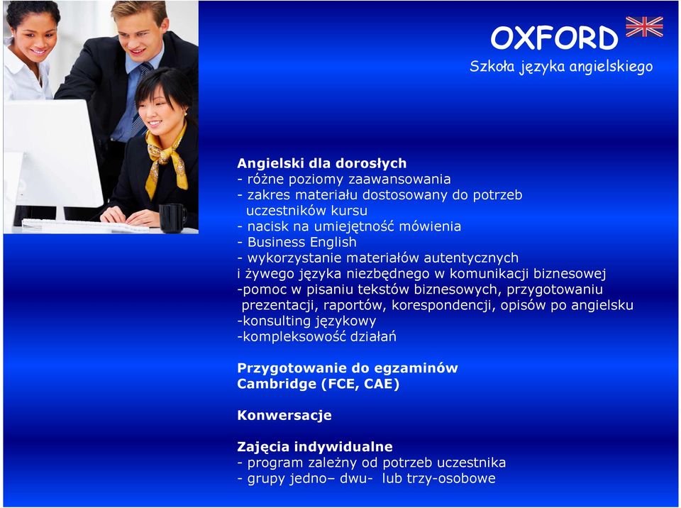 tekstów biznesowych, przygotowaniu prezentacji, raportów, korespondencji, opisów po angielsku -konsulting językowy -kompleksowość działań