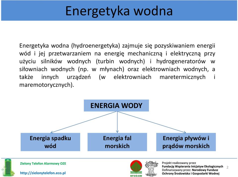 siłowniach wodnych (np.