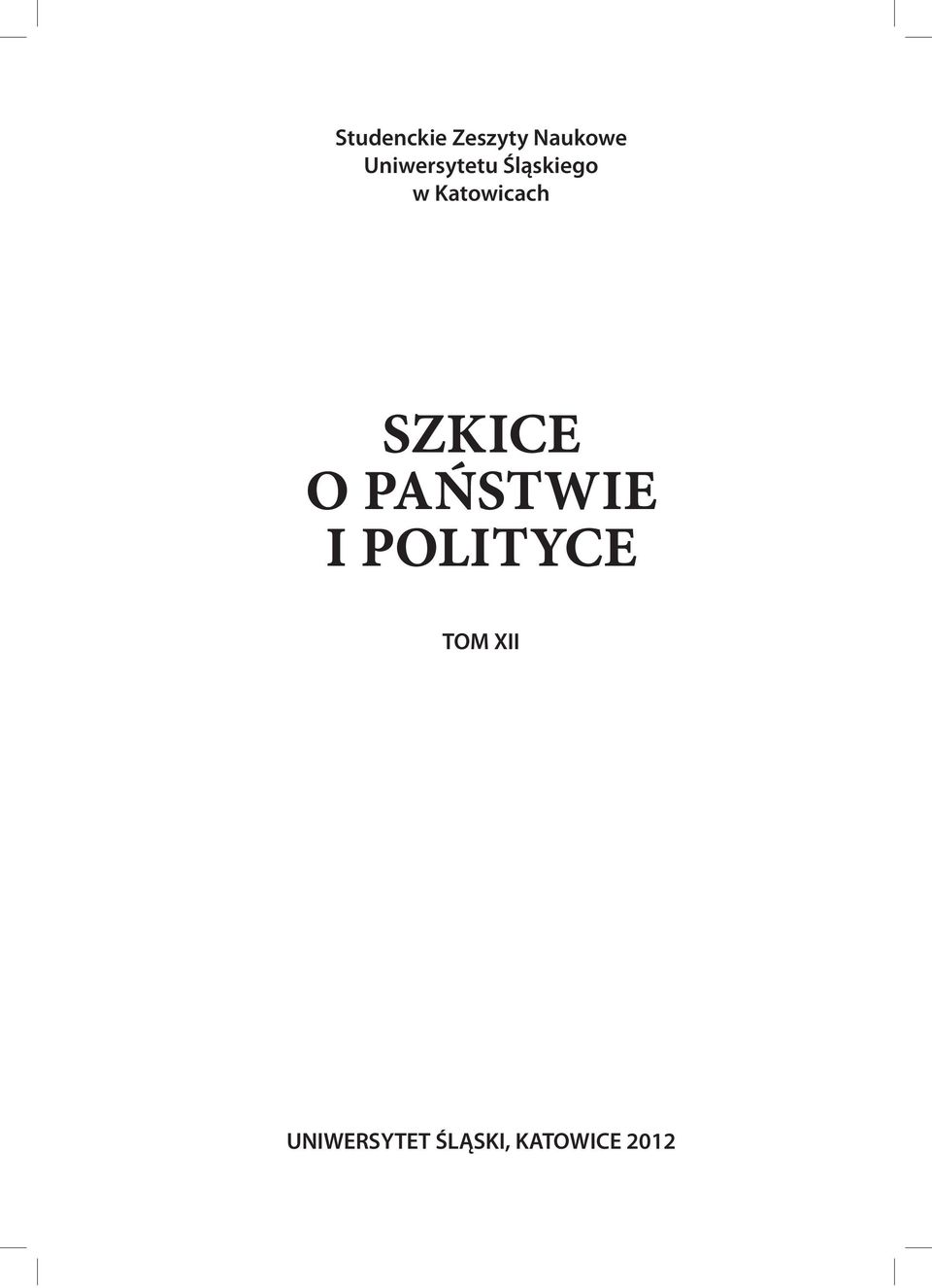 Katowicach SZKICE O PAŃSTWIE I