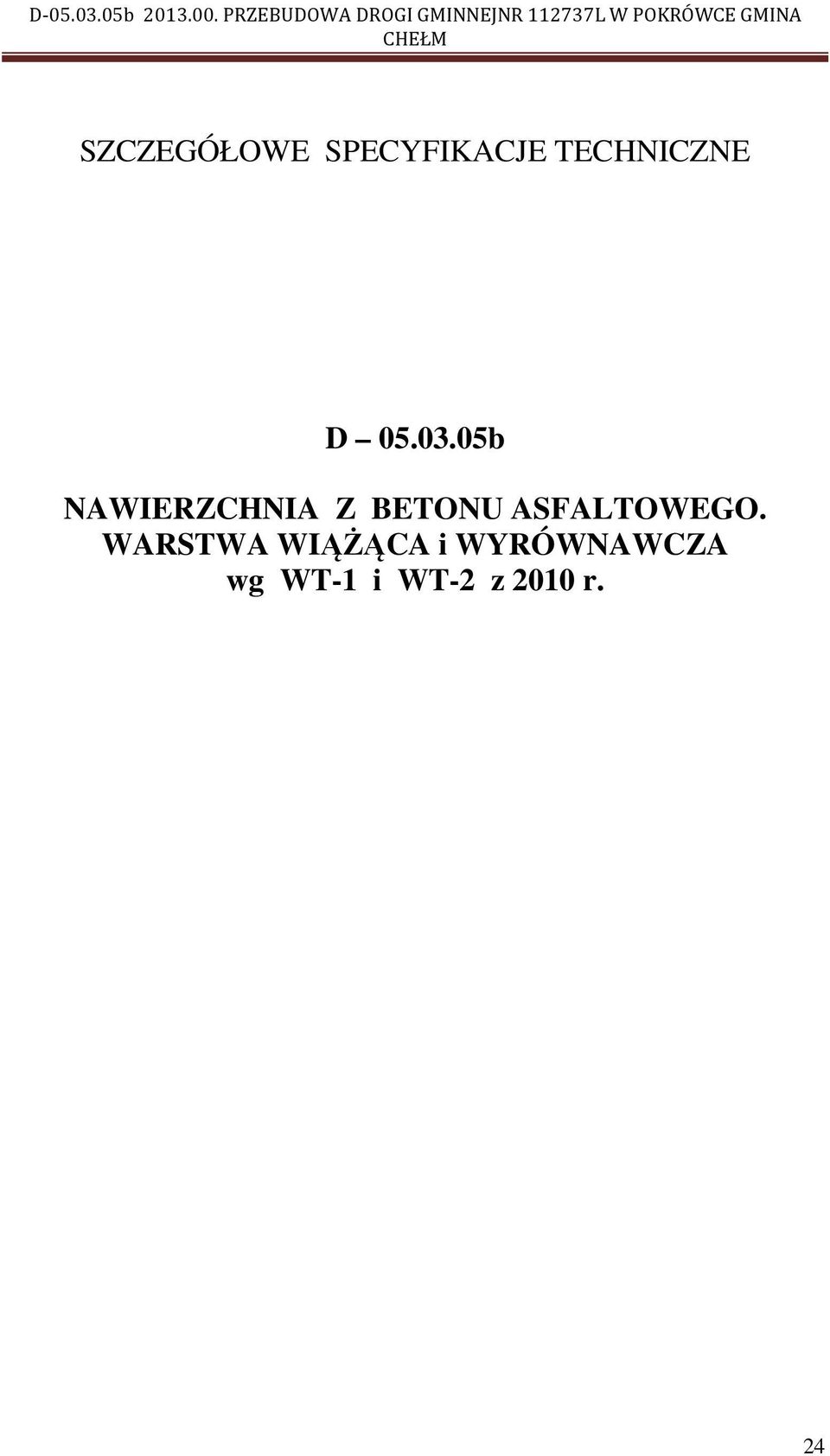 CHEŁM SZCZEGÓŁOWE SPECYFIKACJE TECHNICZNE D 05.03.