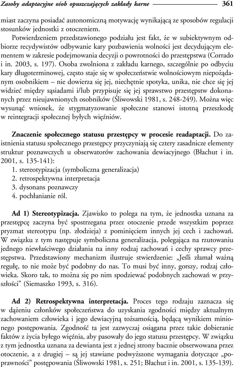 powrotnosâci do przesteîpstwa (Corrado i in. 2003, s. 197).