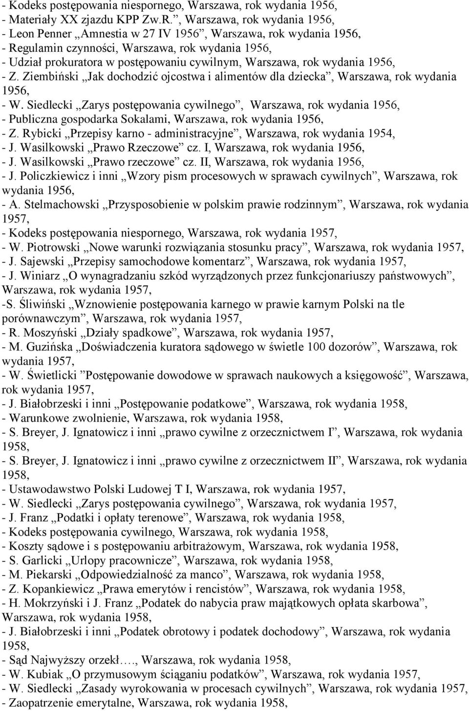 Warszawa, rok wydania 1956, - Z. Ziembiński Jak dochodzić ojcostwa i alimentów dla dziecka, Warszawa, rok wydania 1956, - W.