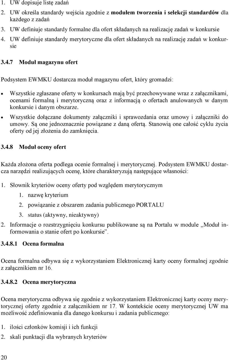 UW definiuje standardy merytoryczne dla ofert składanych na realizację zadań w konkursie 3.4.