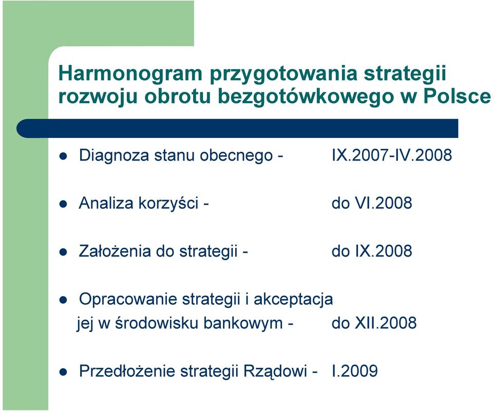 2008 Założenia do strategii - do IX.