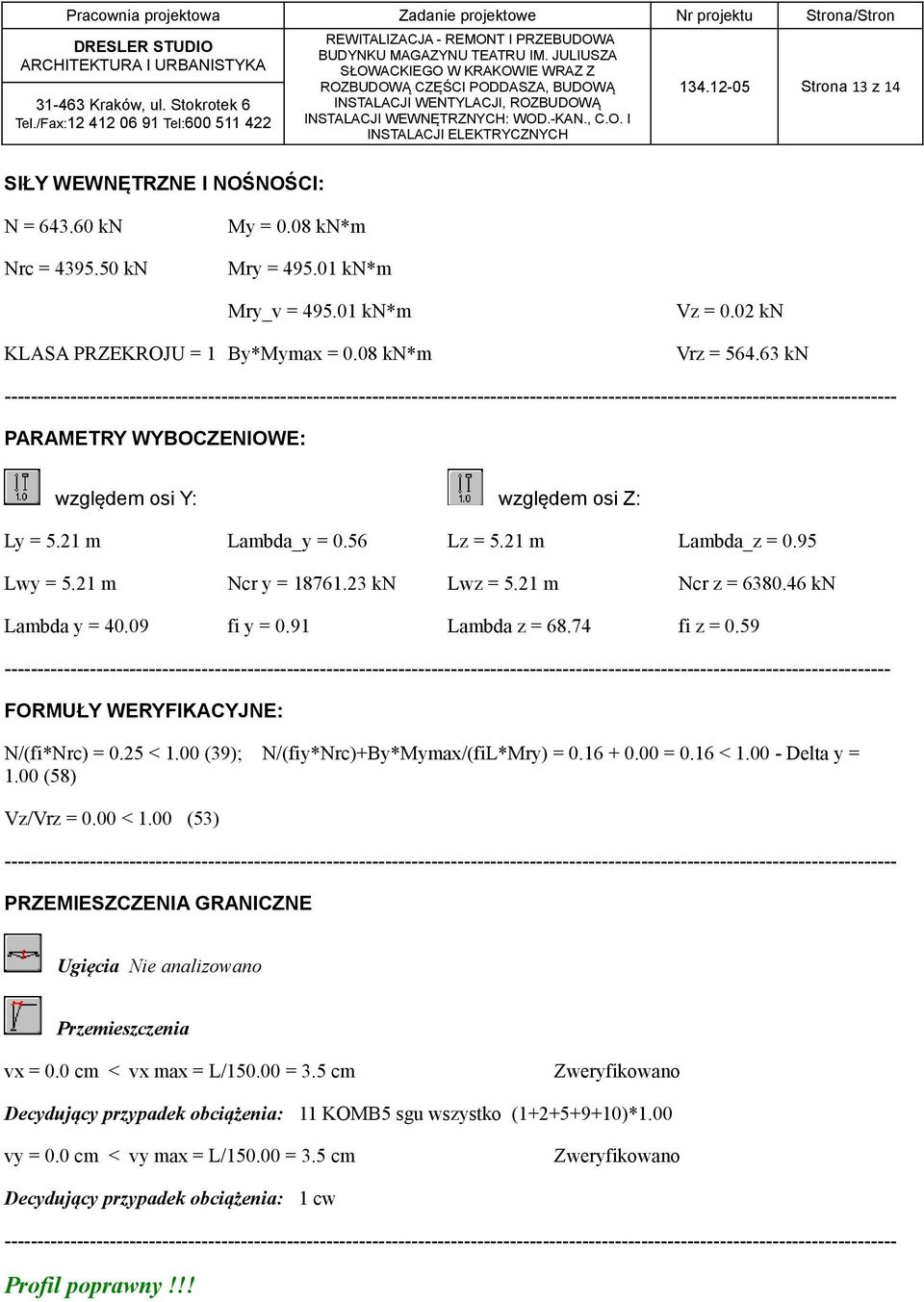 46 kn Lambda y = 40.09 fi y = 0.91 Lambda z = 68.74 fi z = 0.