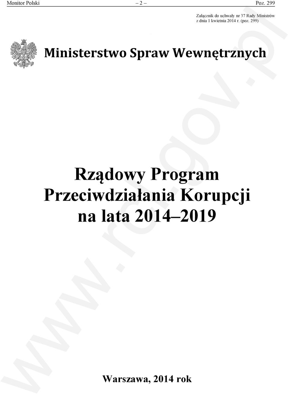 Ministrów z dnia 1 kwietnia 2014 r. (poz. 299) z dnia 1 kwietnia 2014 r.