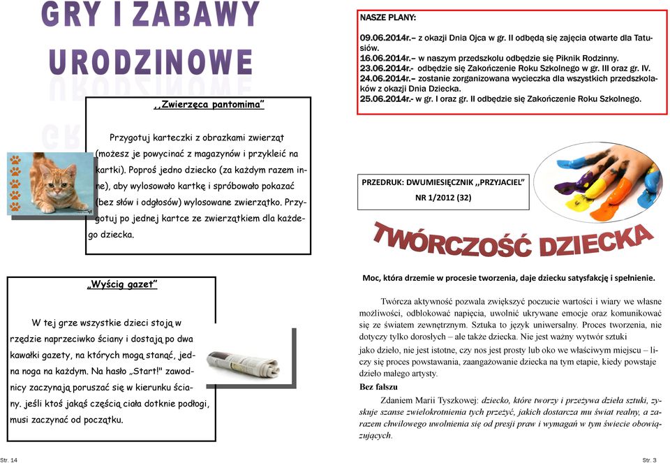 Przygotuj karteczki z obrazkami zwierząt (możesz je powycinać z magazynów i przykleić na kartki).