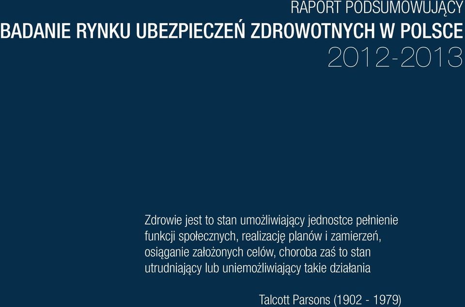 umożliwiający jednostce pełnienie funkcji społecznych, realizację planów i zamierzeń, osiąganie