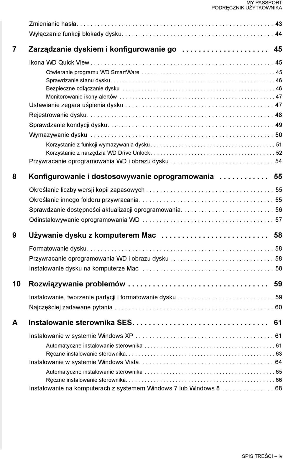 .................................................... 46 Bezpieczne odłączanie dysku................................................. 46 Monitorowanie ikony alertów.