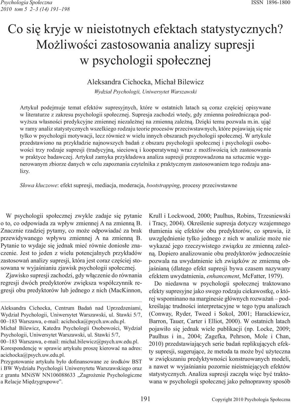 ostatnich latach s coraz cz ciej opisywane w literaturze z zakresu psychologii spo ecznej.