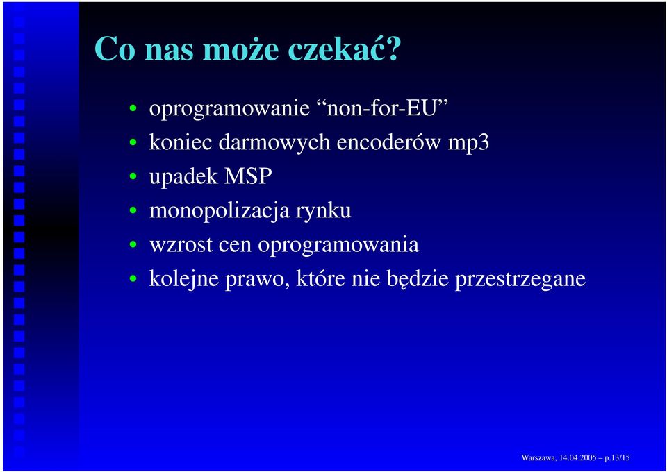 encoderów mp3 upadek MSP monopolizacja rynku wzrost