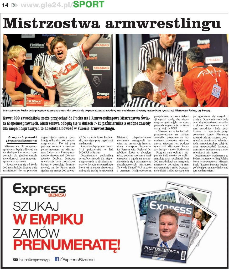 zawodników może przyjechać do Pucka na I Armwrestlingowe Mistrzostwa Świata Niepełnosprawnych.