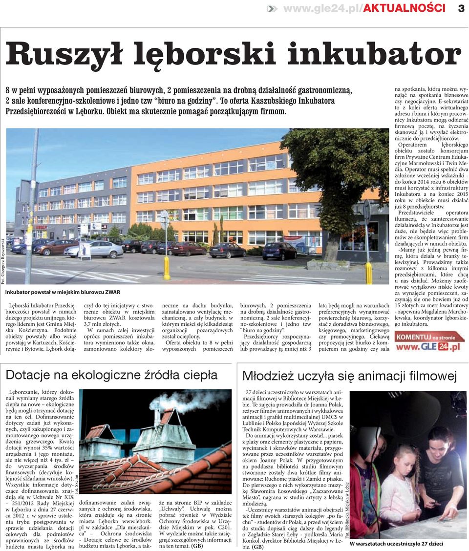 To oferta Kaszubskiego Inkubatora Przedsiębiorczości w Lęborku. Obiekt ma skutecznie pomagać początkującym firmom.
