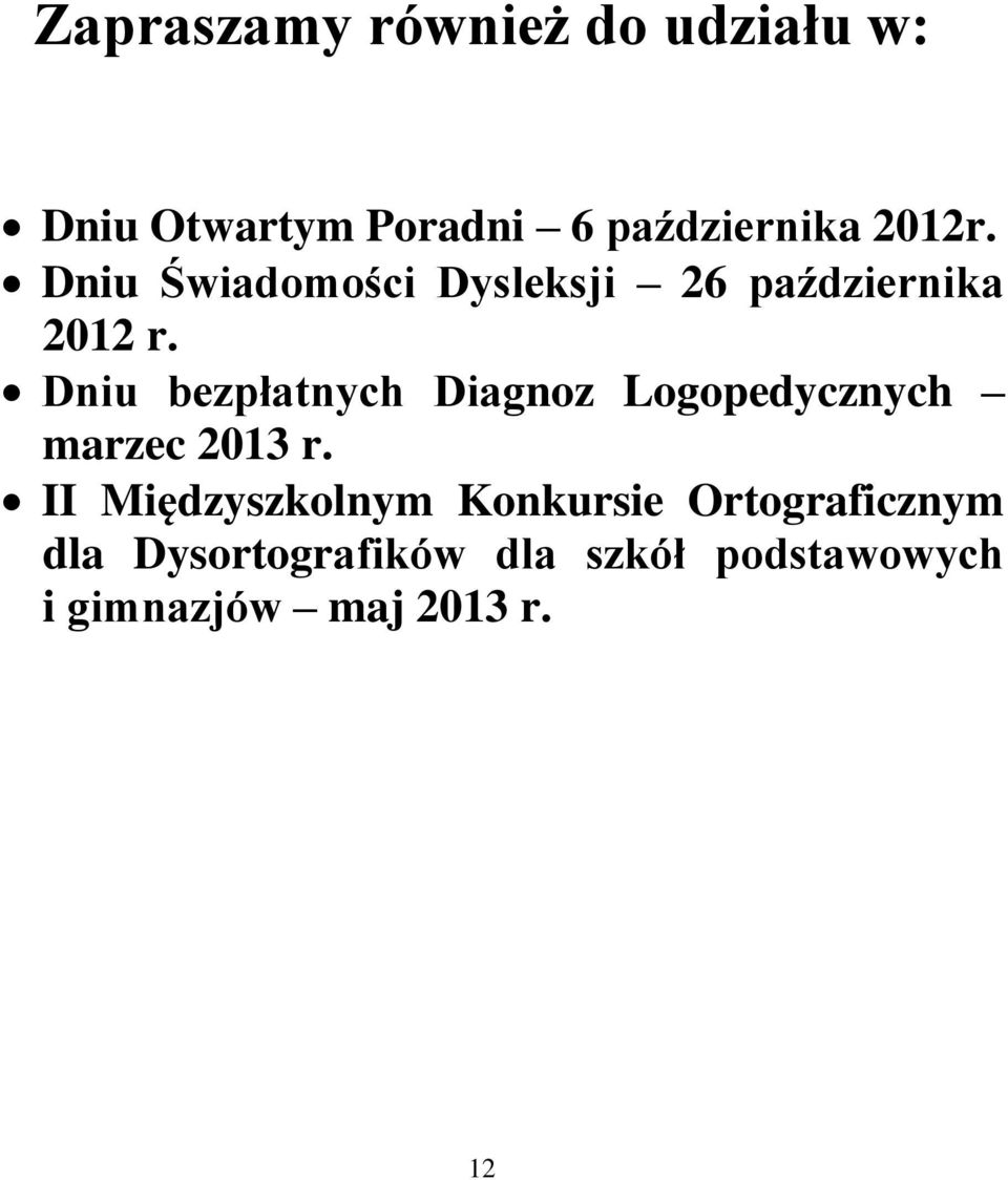 Dniu bezpłatnych Diagnoz Logopedycznych marzec 2013 r.