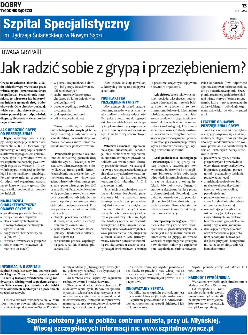 Obie choroby posiadają wiele cech charakterystycznych, które pozwalają na odpowiednią diagnozę i leczenie w kierunku danego schorzenia. JAK ODRÓŻNIĆ GRYPĘ OD PRZEZIĘBIENIA?