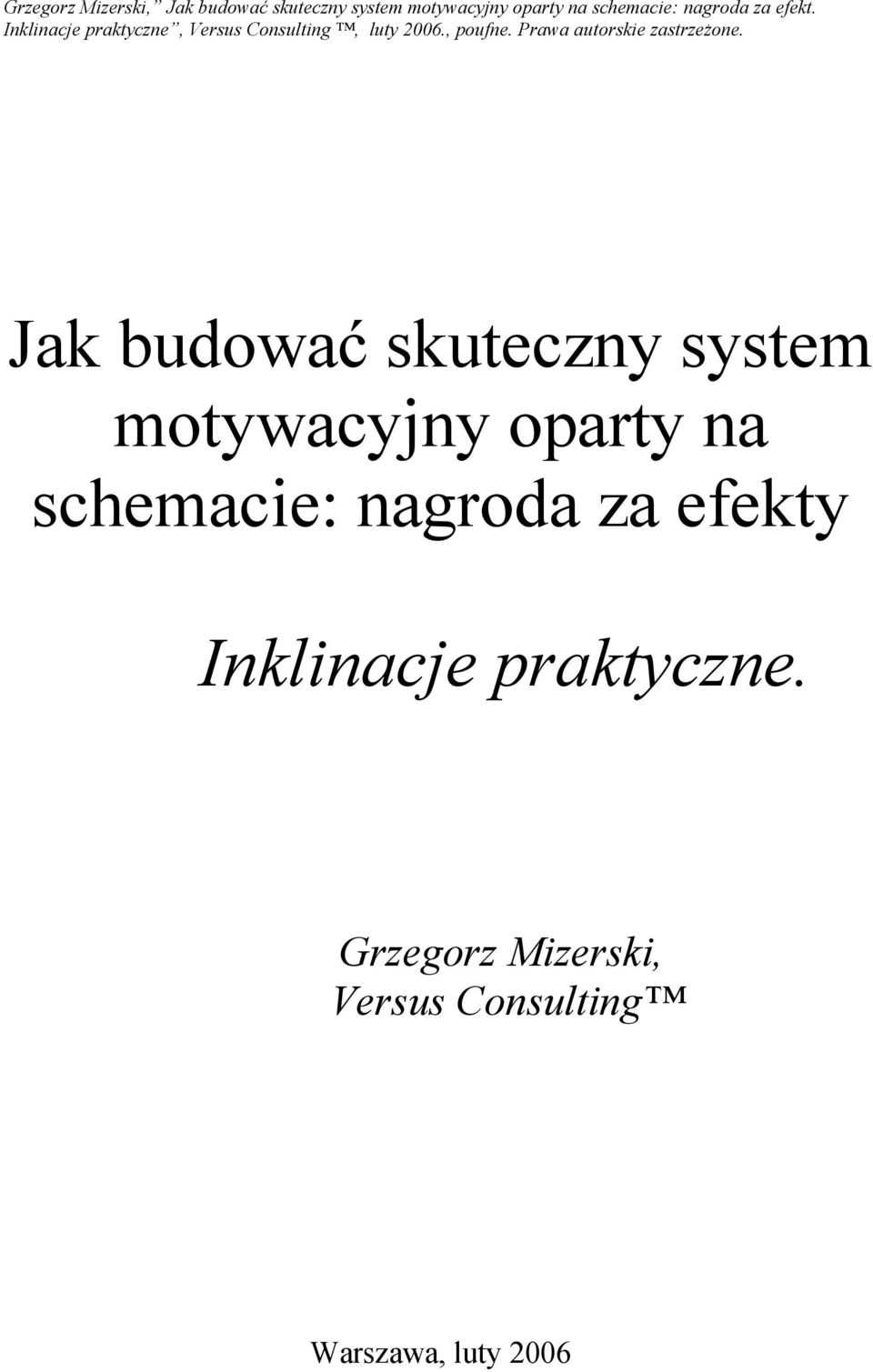 nagroda za efekty Inklinacje praktyczne.