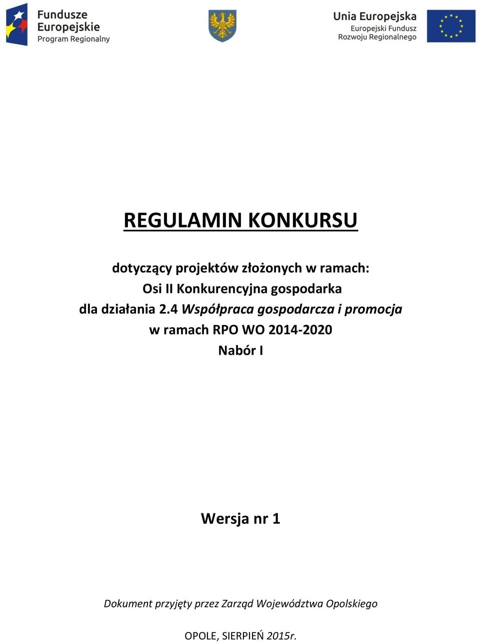 4 Współpraca gospodarcza i promocja w ramach RPO WO 2014-2020