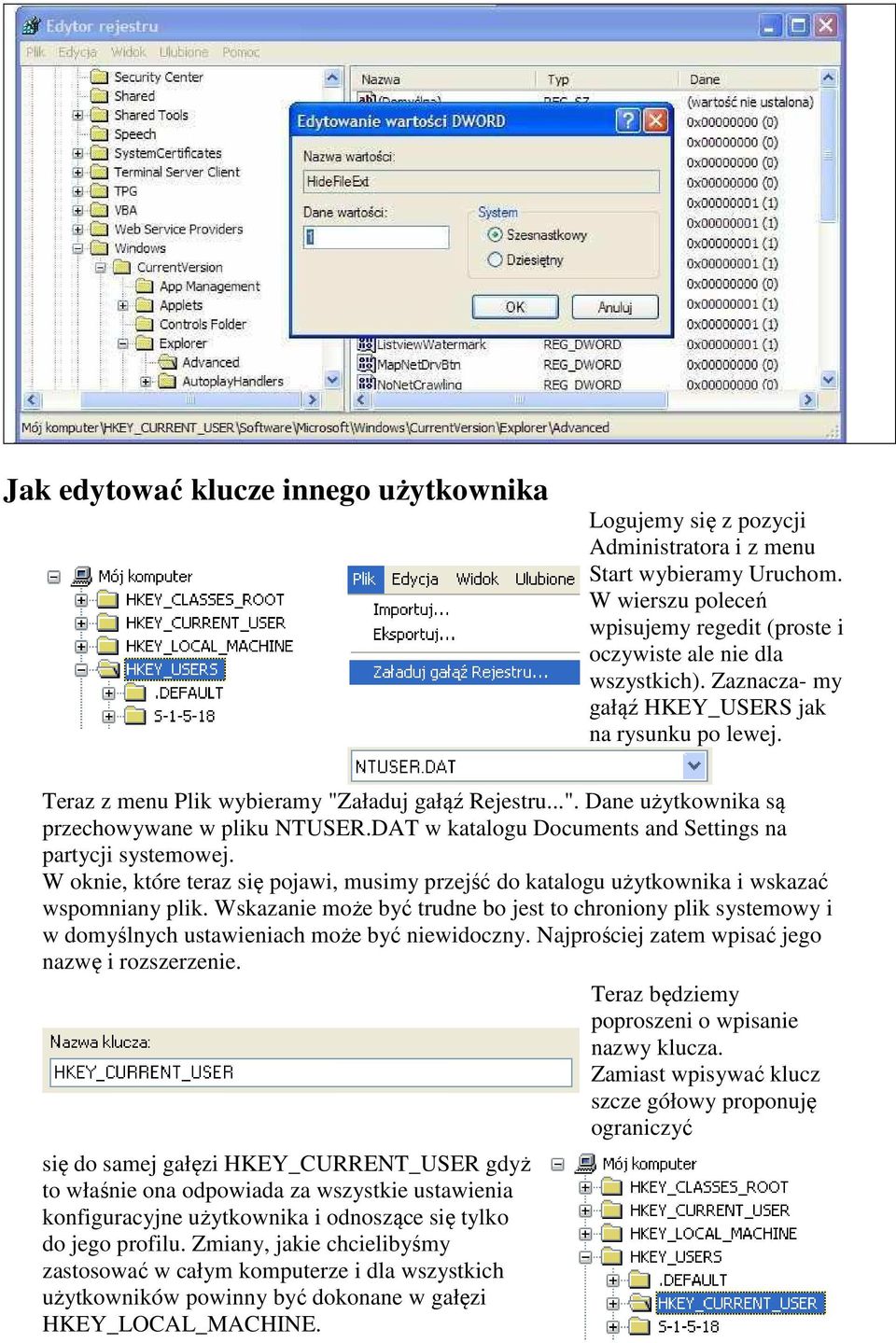 DAT w katalogu Documents and Settings na partycji systemowej. W oknie, które teraz się pojawi, musimy przejść do katalogu użytkownika i wskazać wspomniany plik.