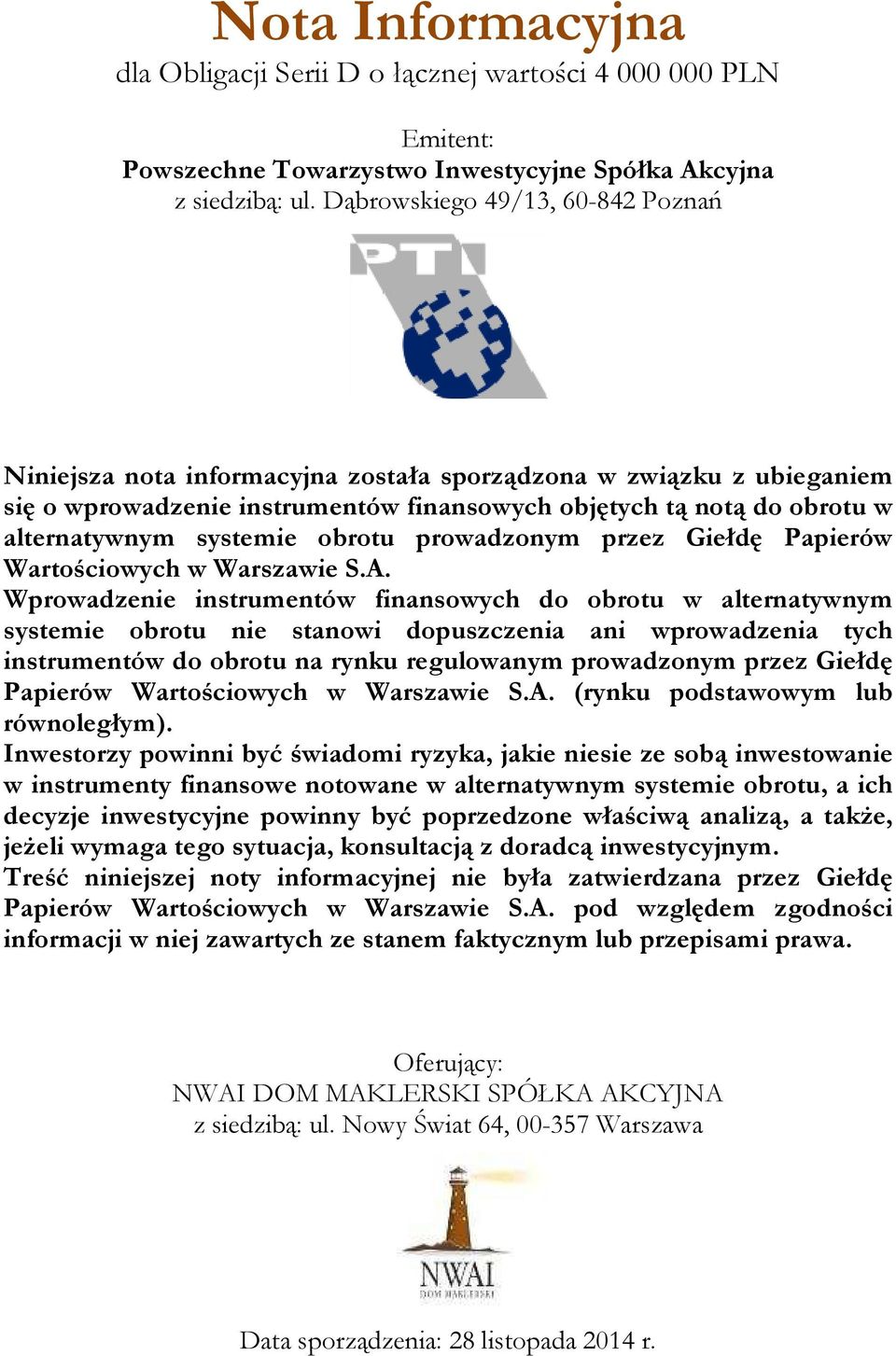 systemie obrotu prowadzonym przez Giełdę Papierów Wartościowych w Warszawie S.A.