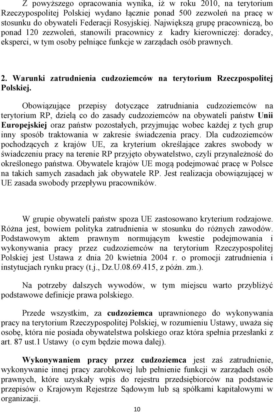 Warunki zatrudnienia cudzoziemców na terytorium Rzeczpospolitej Polskiej.