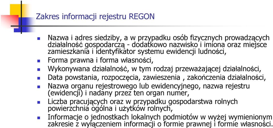 zawieszenia, zakończenia działalności, Nazwa organu rejestrowego lub ewidencyjnego, nazwa rejestru (ewidencji) i nadany przez ten organ numer, Liczba pracujących oraz w przypadku