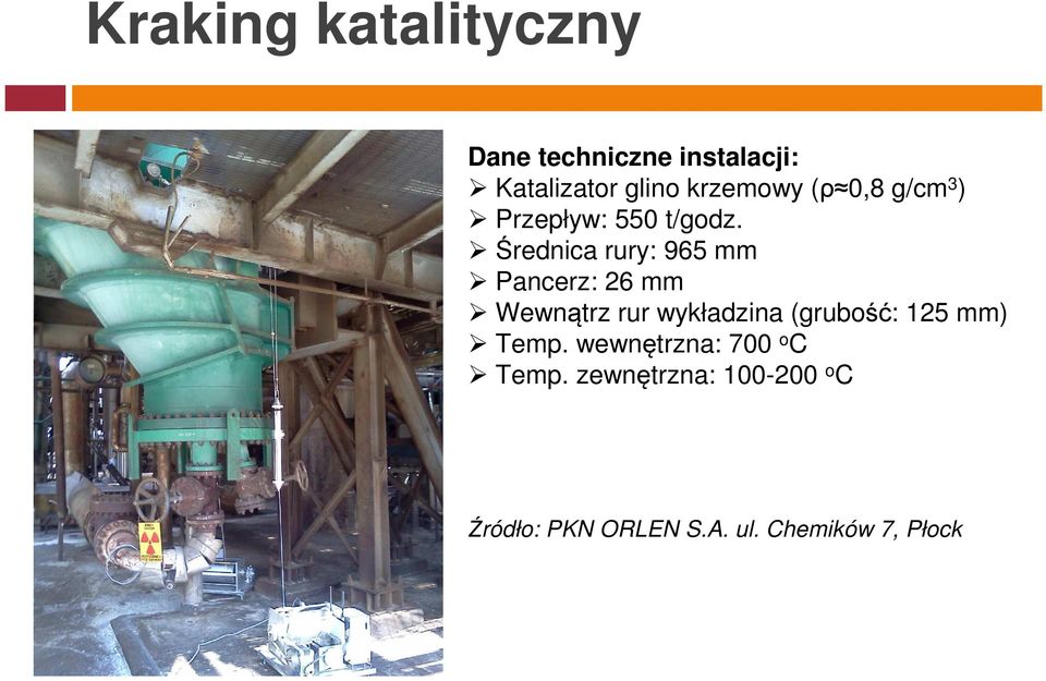 Średnica rury: 965 mm Pancerz: 26 mm Wewnątrz rur wykładzina (grubość: